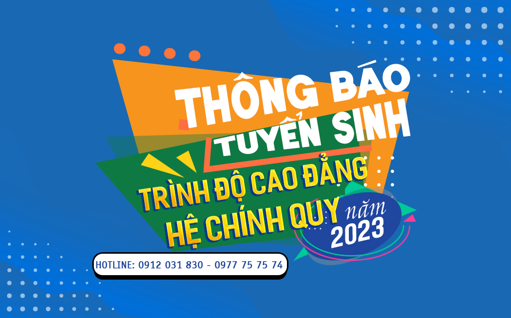 Thông báo tuyển sinh Cao đẳng nghề, trung cấp nghề và văn hóa nghề hệ chính quy năm 2023